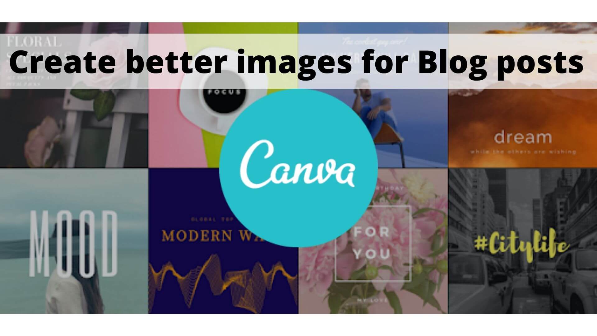 Create better images for blog post with Canva