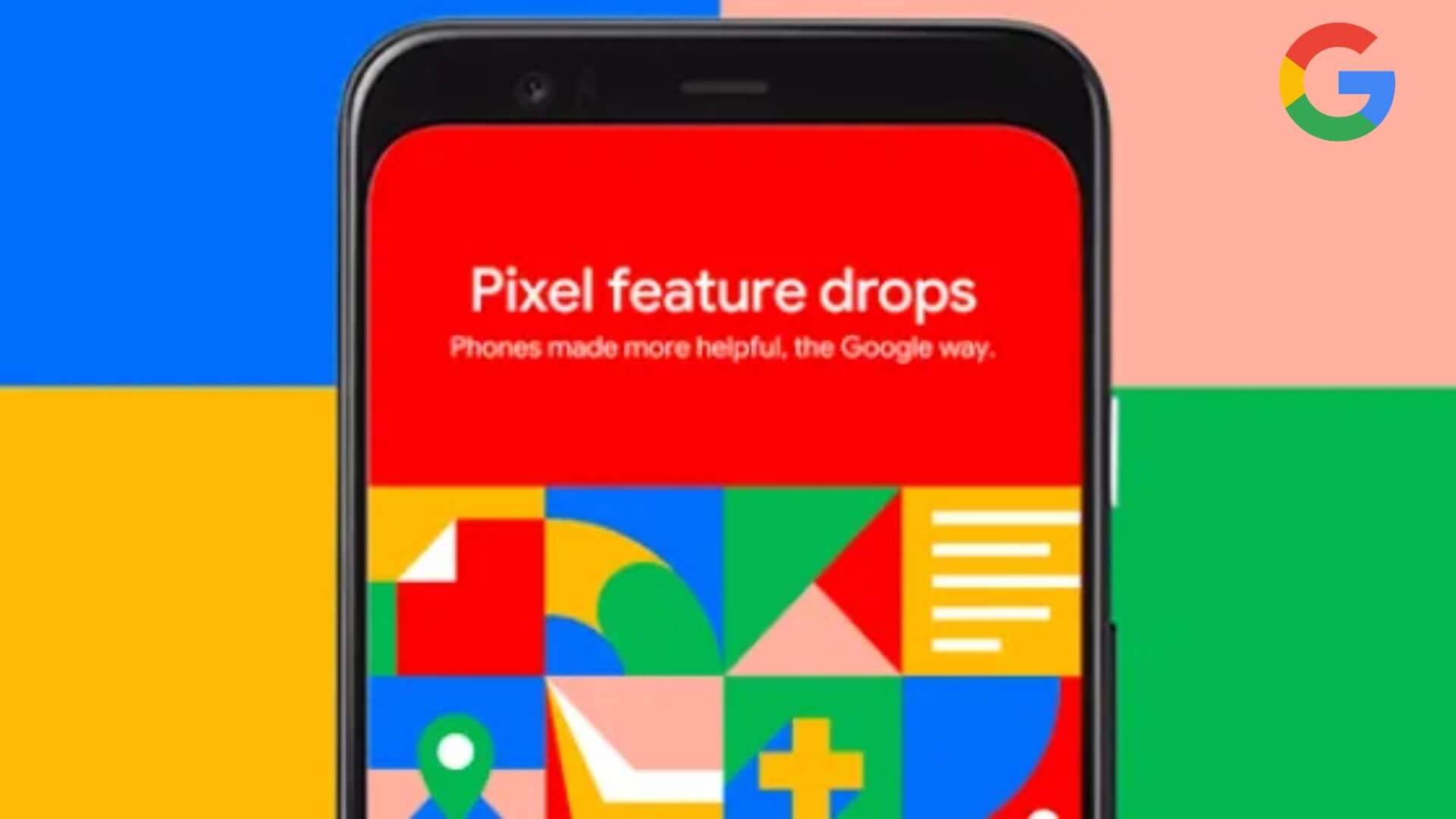 Google introduces Pixel Feature Drops