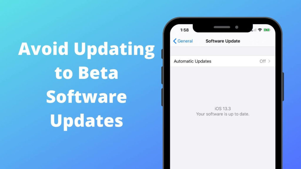 Avoid updating to Beta software updates to save battery life on iPhone