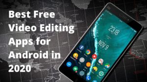 Best free video editing apps for Android in 2020