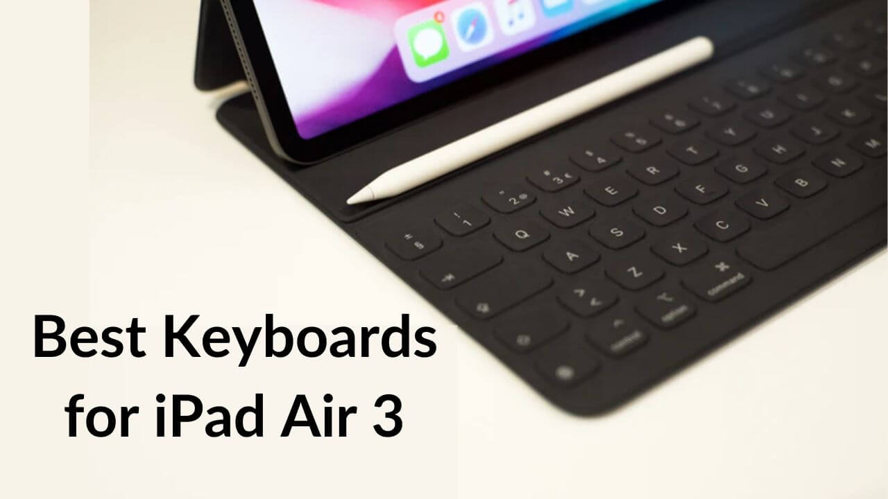 Best keyboards for iPad Air 3 banner image