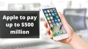 Apple to pay up to $500 million banner image