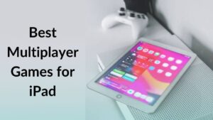 Best Multiplayer Games for iPad Banner Image