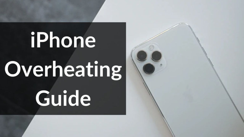 iPhone Overheating Guide: Why it gets hot and How to cool down iPhone