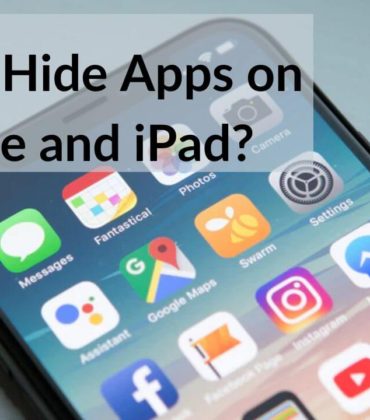 How to Hide Apps on iPhone and iPad in 2021?