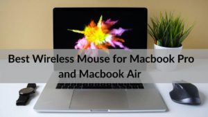 Best Wireless Mouse for Macbook Pro and Macbook Air in 2020