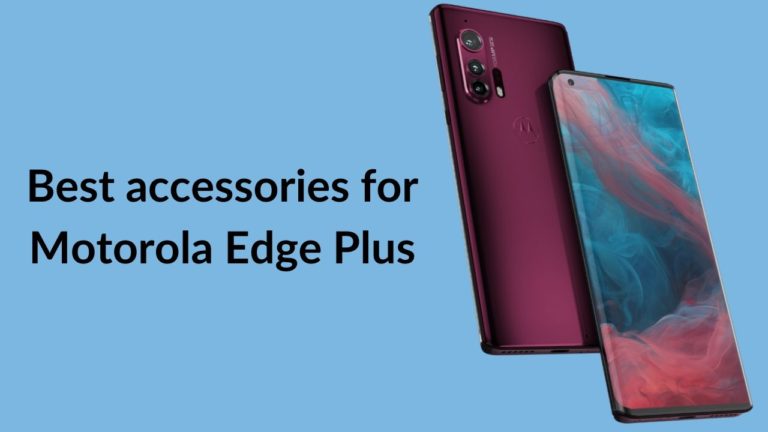 Best accessories for Motorola Edge Plus banner image