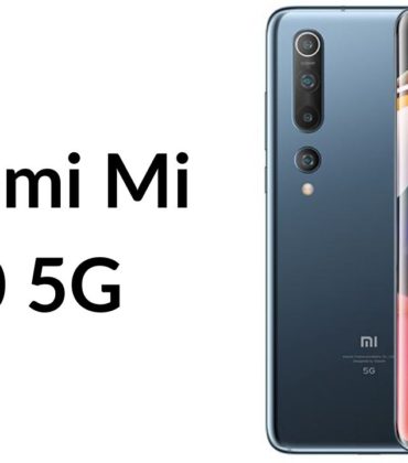 Xiaomi Mi 10 5G: Price, Release Date, All you need to know