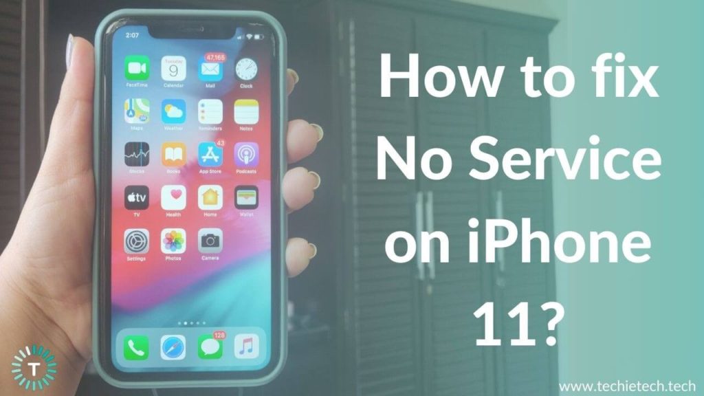 iPhone 11 No Service? Here are 11 Ways to Fix it - TechieTechTech