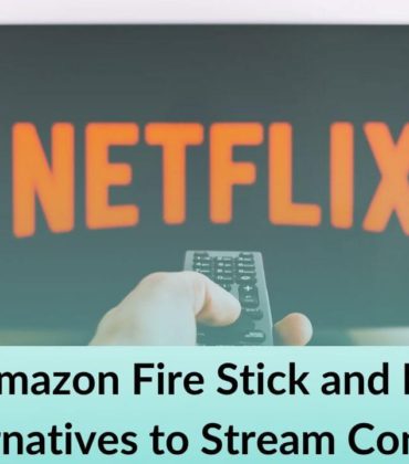 Best Amazon Fire Stick and Fire TV Alternatives to Stream Content in 2020