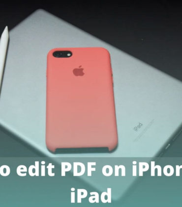 How to edit PDF on iPhone and iPad [Step-by-Step Guide]
