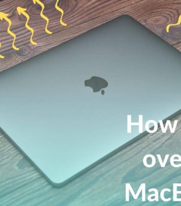 14 Ways to fix MacBook Pro Overheating Issues