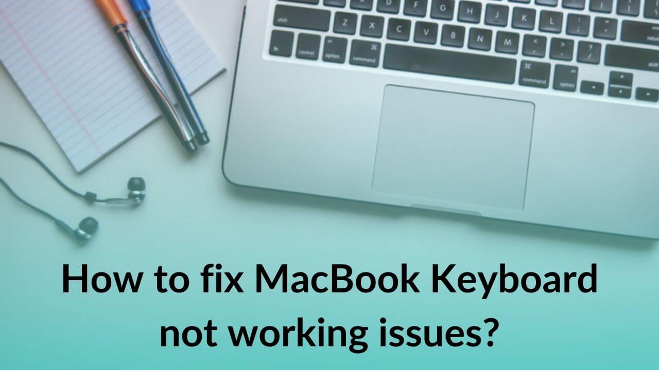 How to fix MacBook Keyboard not working Banner Image