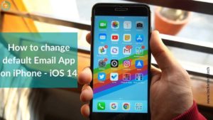 How to change the default Email app on iOS 14 Banner Image