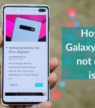 Galaxy S10/S10+ not charging? Here’s our guide on how to fix it