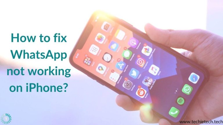 12 Best Ways to fix WhatsApp not working on iPhone - TechieTechTech