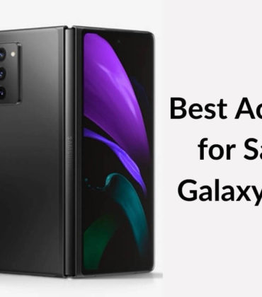 Best Accessories for Samsung Galaxy Z Fold 2 in 2021