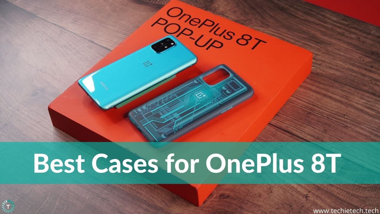 Best OnePlus 8T Cases to buy in 2021