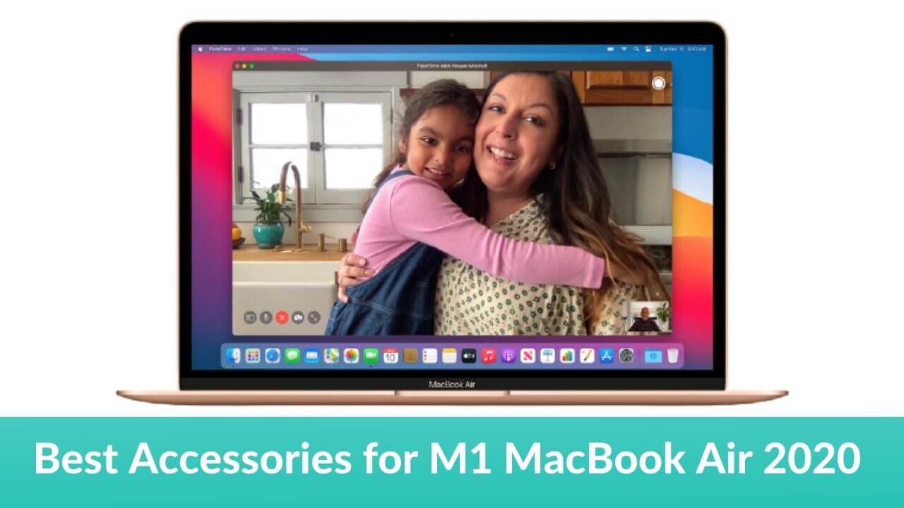 Best Accessories for M1 MacBook Air 2020