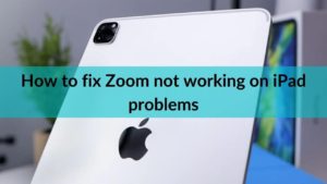 Zoom not working on iPad Banner Image