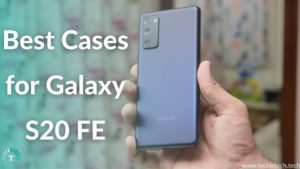 Best cases for Samsung Galaxy S20 FE
