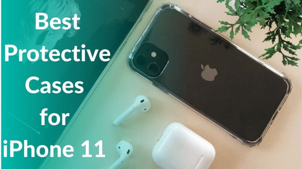 Best Protective Cases for iPhone 11 in 2021 TechieTechTech