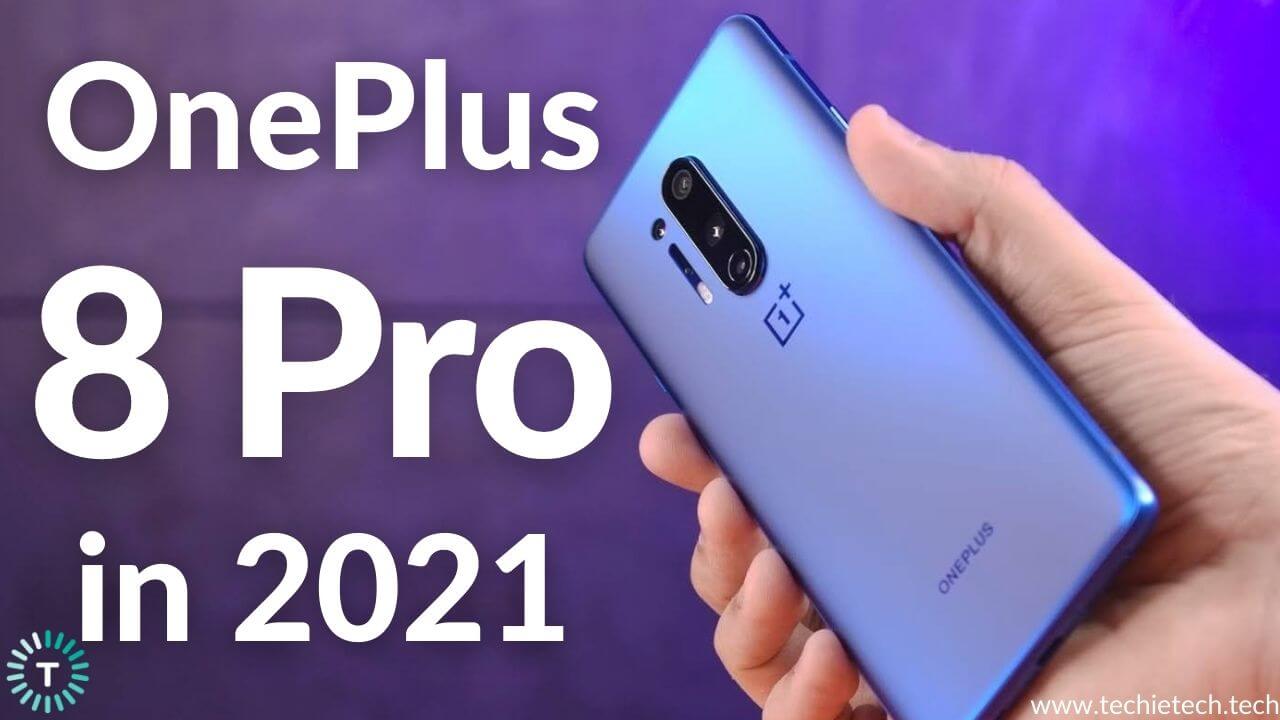 OnePlus 8 Pro Review in 2021