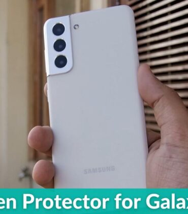Best Galaxy S21 Screen Protectors in 2022