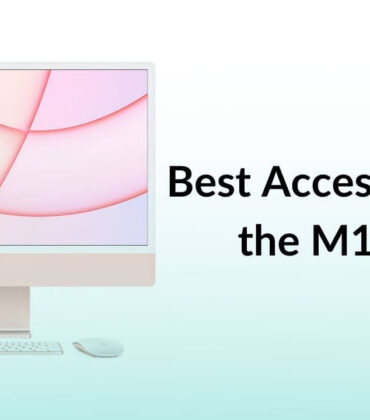 Best Accessories for M1 iMac in 2022