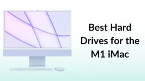 Best Hard Drives for M1 iMac Banner Image