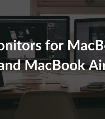 12 Best Monitors for MacBook Pro and MacBook Air in 2022