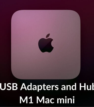 Best USB-C Adapters and Hubs for M1 Mac mini in 2022