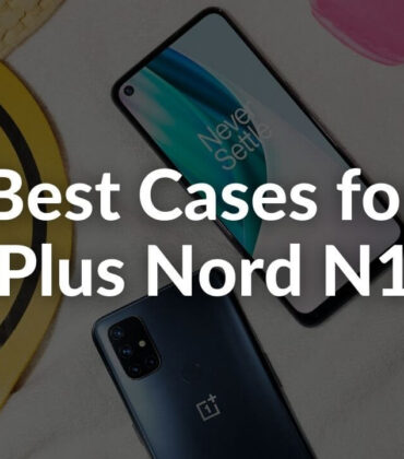 Best Cases for OnePlus Nord N10 5G in 2022