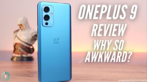 OnePlus 9 Long term Review