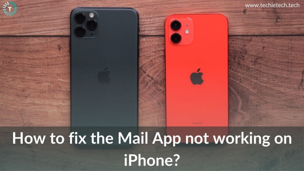 Mail App not working on iPhone? Here are 15 ways to fix it TechieTechTech