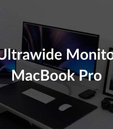 Best Ultrawide Monitors for MacBook Pro in 2022 [M1 & Intel]