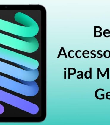 Best Accessories for iPad Mini 6th Gen in 2021