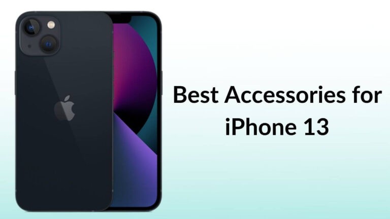 Best Accessories for iPhone 13 Banner Image