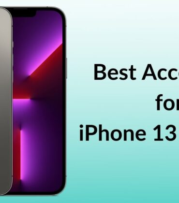 Best Accessories for iPhone 13 Pro Max in 2021