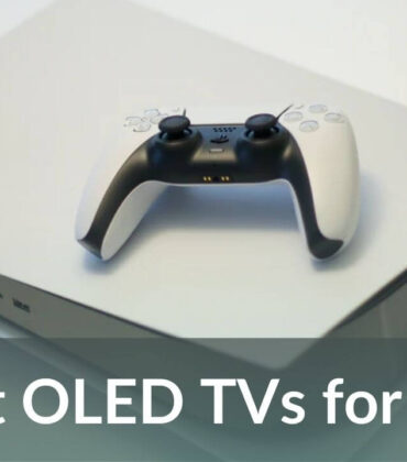 Best OLED TVs for PS5 in 2022
