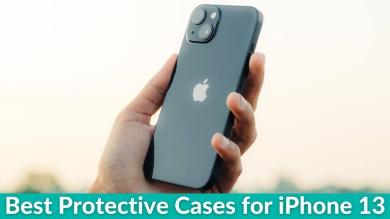 Best Protective Cases for iPhone 13 in 2022