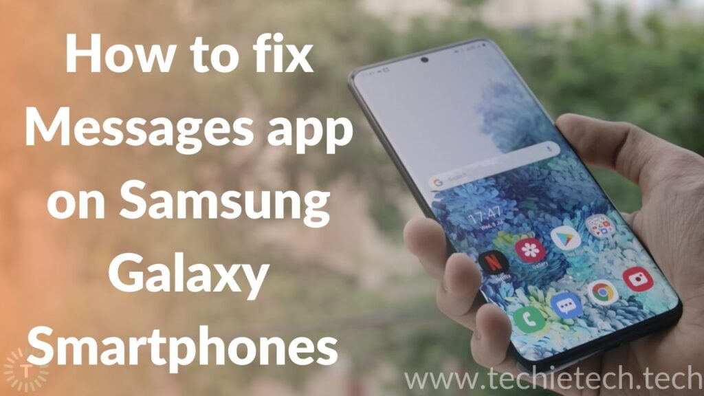 Messages app not working on Samsung Galaxy smartphone? Here are 14 ways