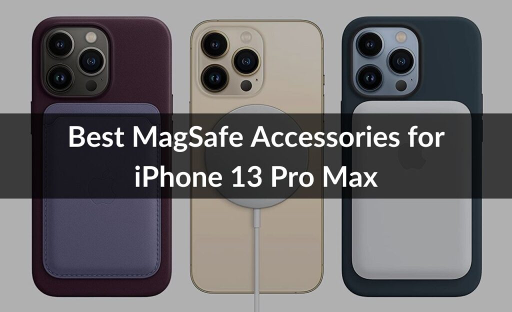 Best Magsafe Accessories For Iphone 13 Pro Max In 2021 Techietechtech 5259