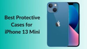 Best Protective Cases for iPhone 13 Mini in 2021