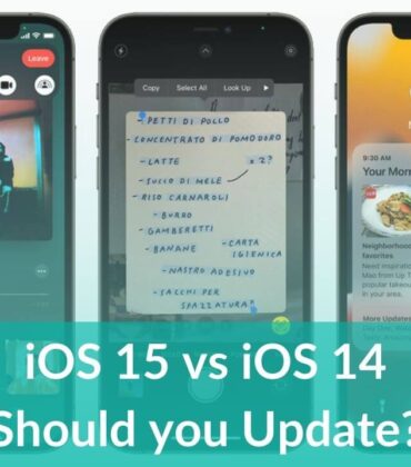 iOS 15 vs iOS 14: All new features & Should you Update?