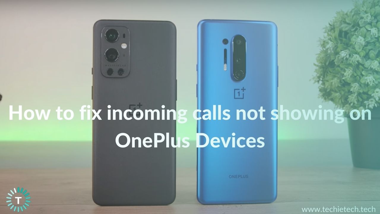 How to fix incoming calls on OnePlus Devices Banner Image
