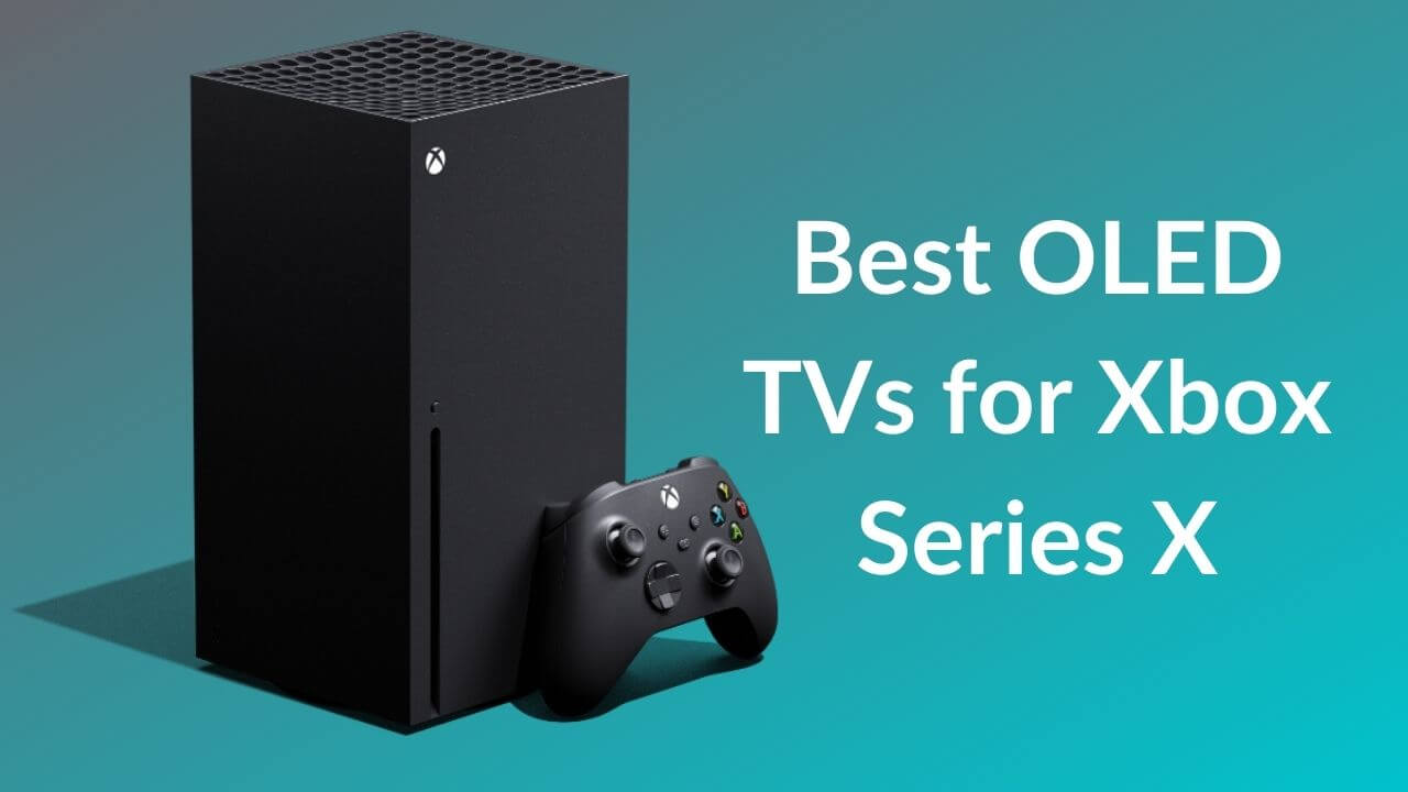 Best OLED TVs for Xbox Series X Banner Image
