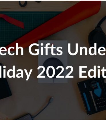 Best Tech Gifts under $500 (Holiday 2022 Edition)