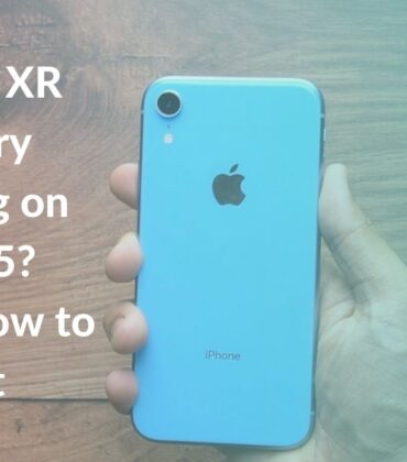 iPhone XR battery draining on iOS 15? Here are 19 ways to fix it