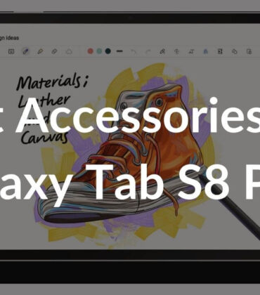 Best Galaxy Tab S8 Plus Accessories to Buy in 2022